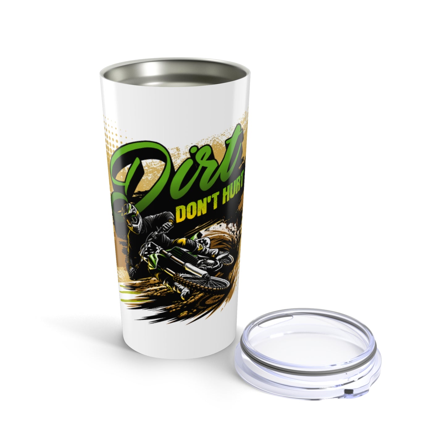 Dirt Don't Hurt 20oz Tumbler