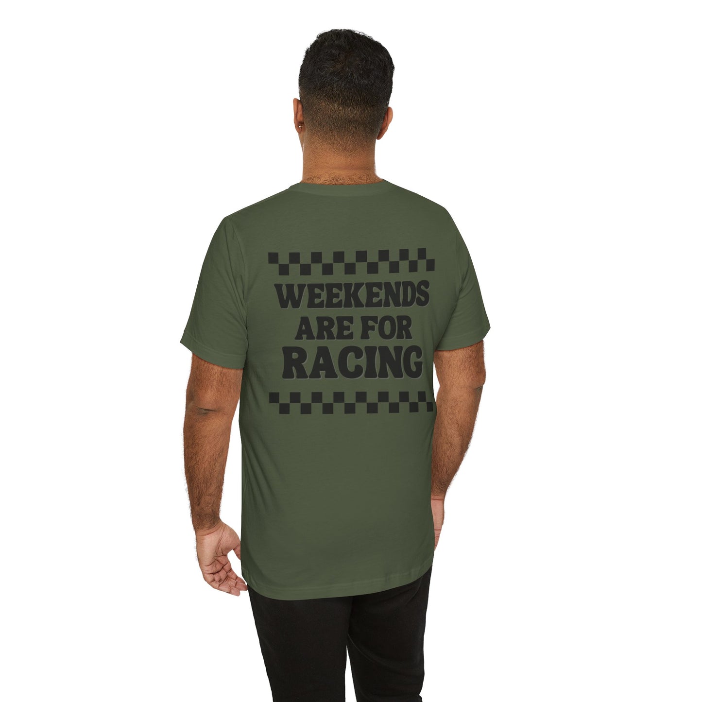Weekends are for Racing Unisex Custom Shirt
