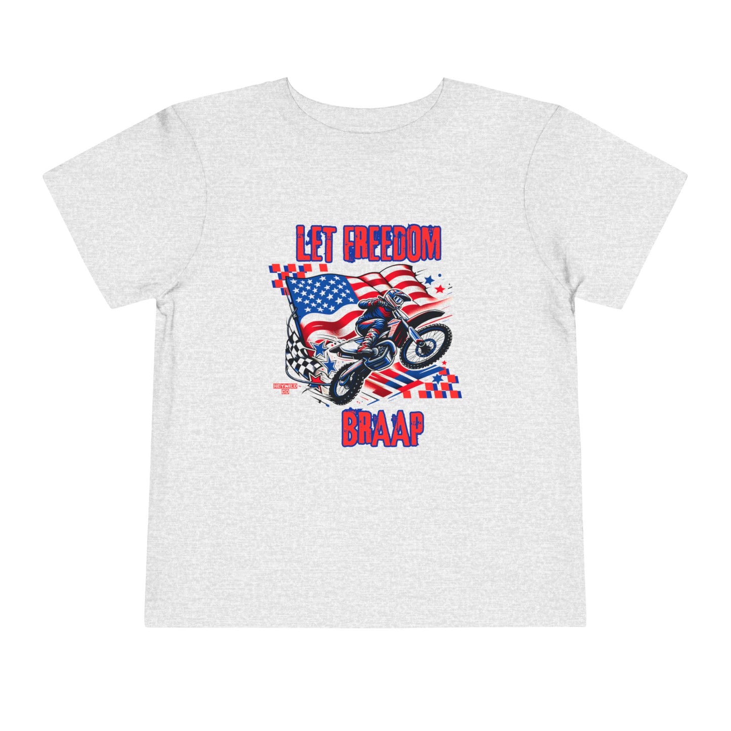 Let Freedom Braap Toddler Shirt