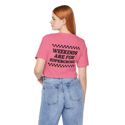 Weekends are for Supercross Unisex Shirt