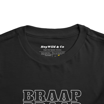 Braap Toddler Shirt