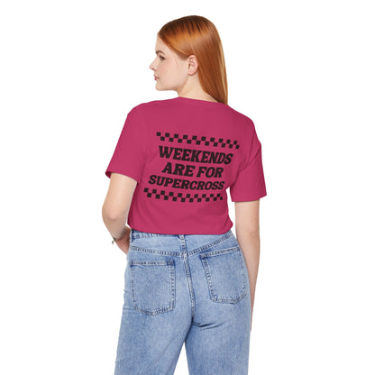 Weekends are for Supercross Unisex Shirt